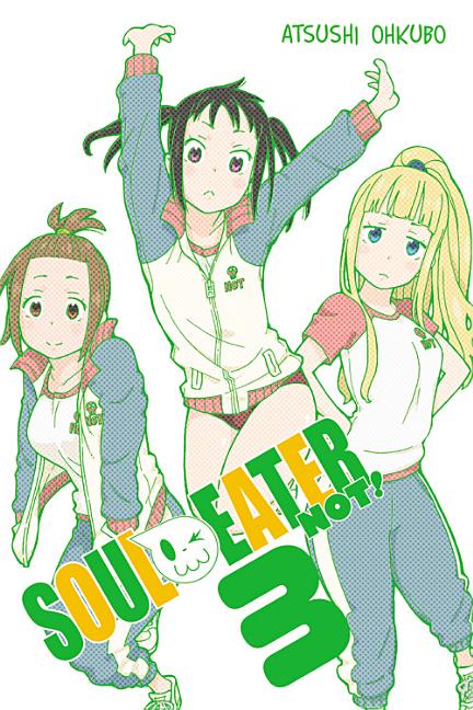 Soul Eater Not!