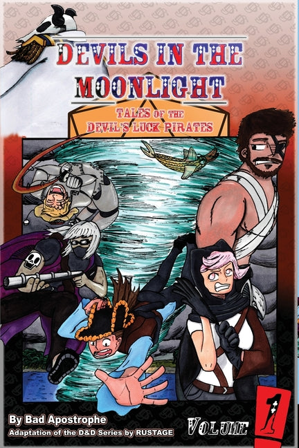 Devils in the Moonlight: Tales of the Devil's Luck Pirates