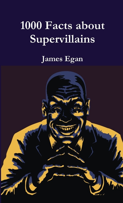 1000 Facts about Supervillains