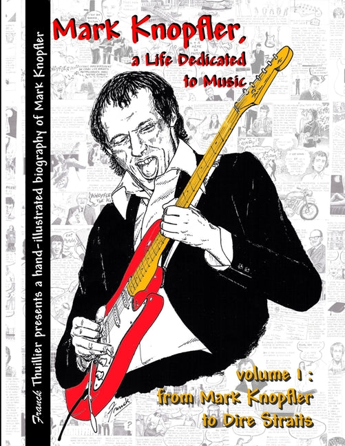 Mark Knopfler - A life dedicated to music