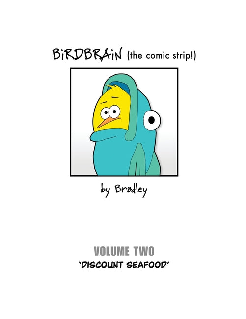 BiRDBRAiN (the comic strip!)