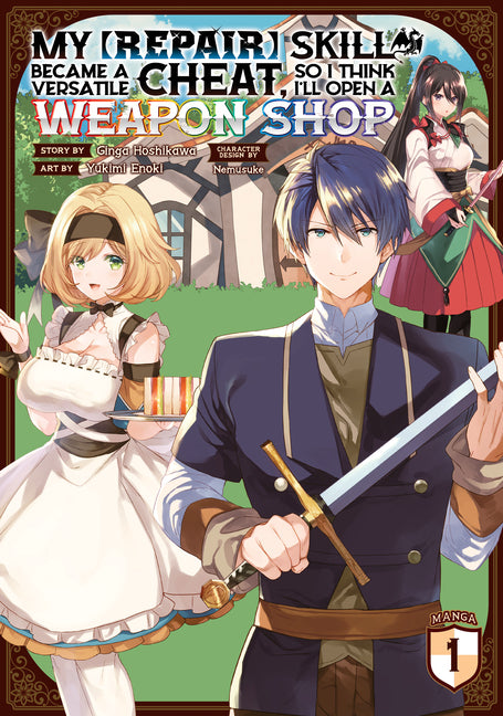 My [Repair] Skill Became a Versatile Cheat, So I Think I'll Open a Weapon Shop (Manga)