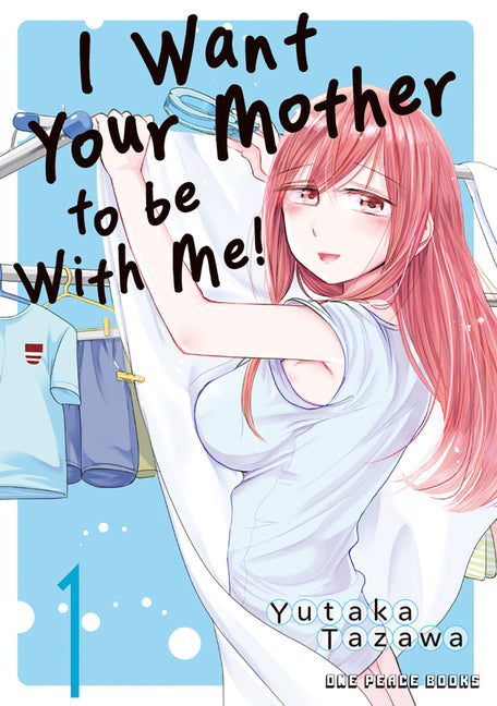 I Want Your Mother