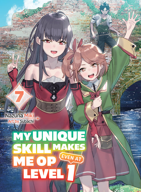 My Unique Skill Makes Me Op Even at Level 1 (Light Novel)
