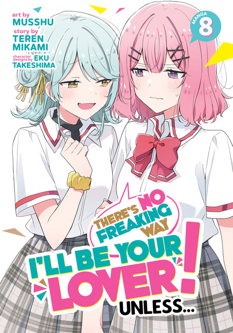 There's No Freaking Way I'll Be Your Lover! Unless... (Manga)