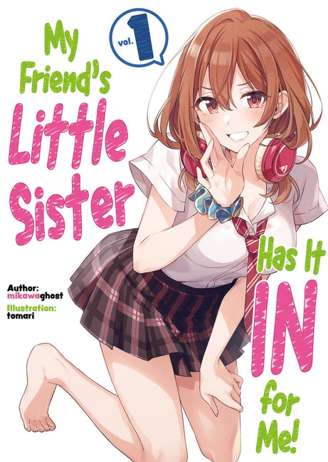 My Friend's Little Sister Has It in for Me!