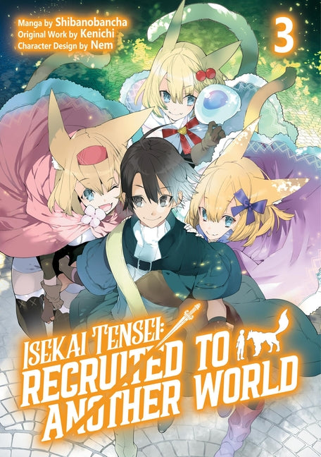 Isekai Tensei: Recruited to Another World (Light Novel)