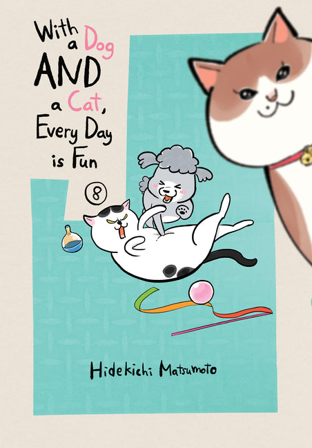 With a Dog and a Cat, Every Day Is Fun