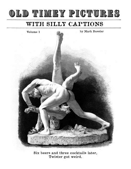 Old Timey Pictures with Silly Captions
