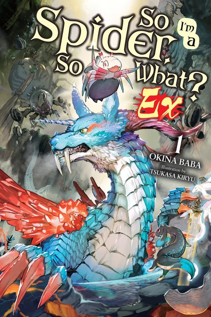 So I'm a Spider, So What? Ex (Light Novel)