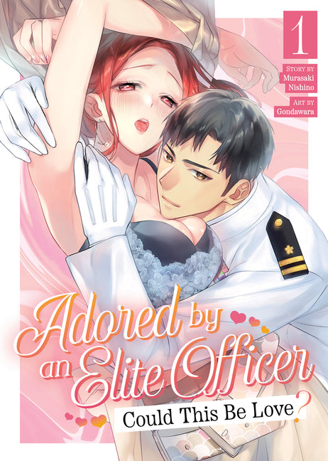 Adored by an Elite Officer: Could This Be Love?