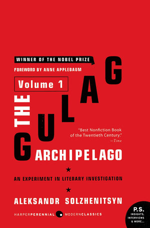 The Gulag Archipelago: An Experiment in Literary Investigation Complete 3 Volumes Collection (Volume 1, 2, 3)