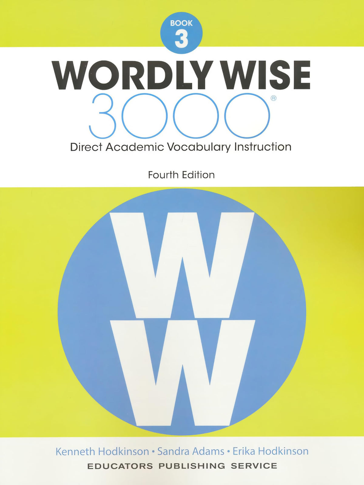 Wordly Wise, Book 3: 3000 Direct Academic Vocabulary Instruction