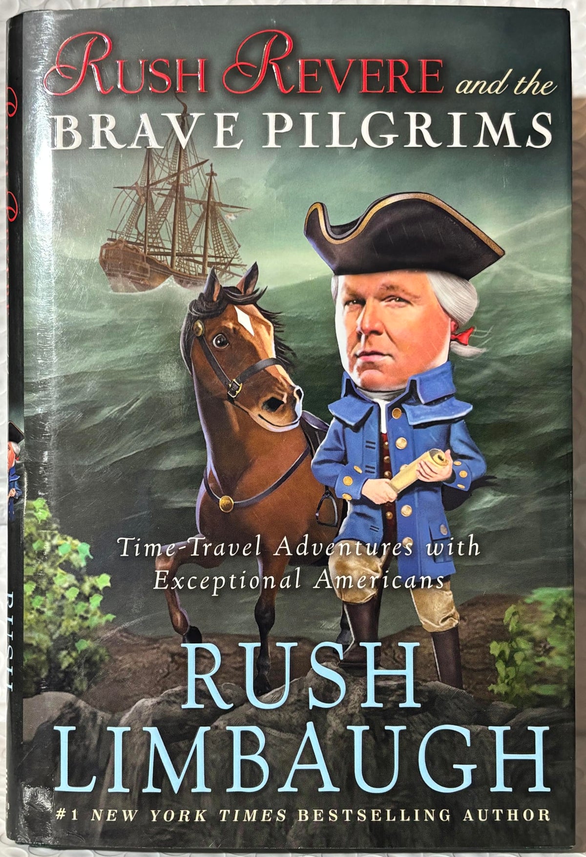 Limbaugh's 5-book RUSH REVERE series -- Rush Revere and the . . . Brave Pilgrims / First Patriots / Star-Spangled Banner / American Revolution / Presidency