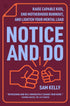 Notice and Do: Raise Capable Kids, End Motherhood Burnout, and Lighten Your Mental Load