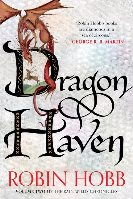 Dragon Haven: Volume Two of the Rain Wilds Chronicles
