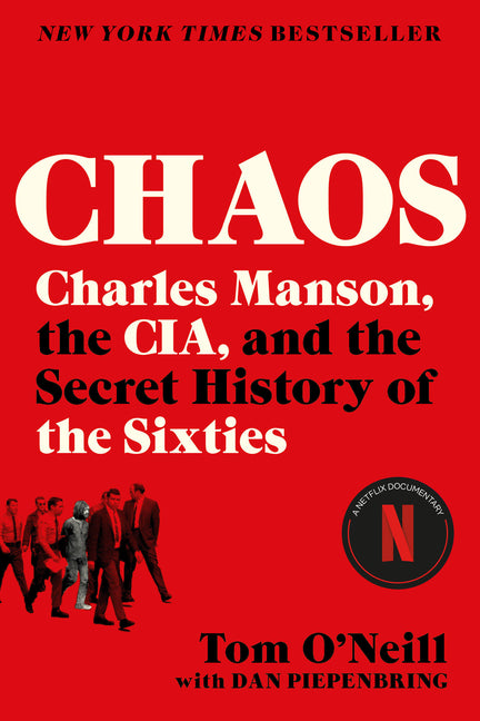 Chaos: Charles Manson, the Cia, and the Secret History of the Sixties