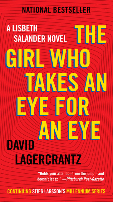The Girl Who Takes an Eye for an Eye: A Lisbeth Salander Novel (The Girl with the Dragon Tattoo)