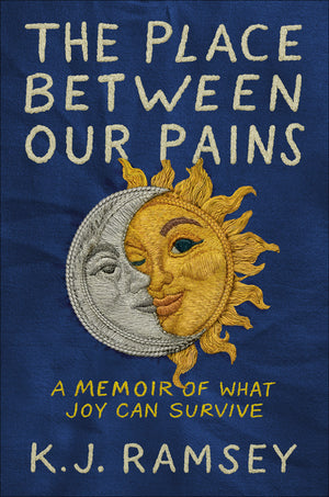 The Place Between Our Pains: A Memoir of What Joy Can Survive
