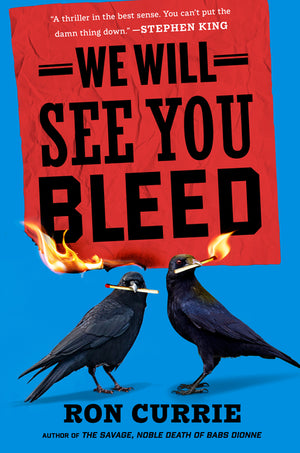 We Will See You Bleed
