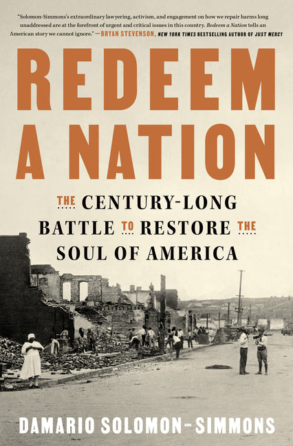 Redeem a Nation: The Century-Long Battle to Restore the Soul of America
