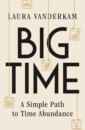 Big Time: A Simple Path to Time Abundance