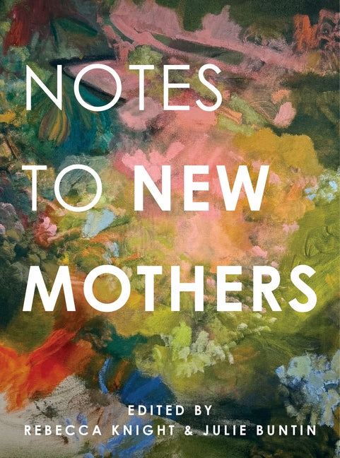 Notes to New Mothers