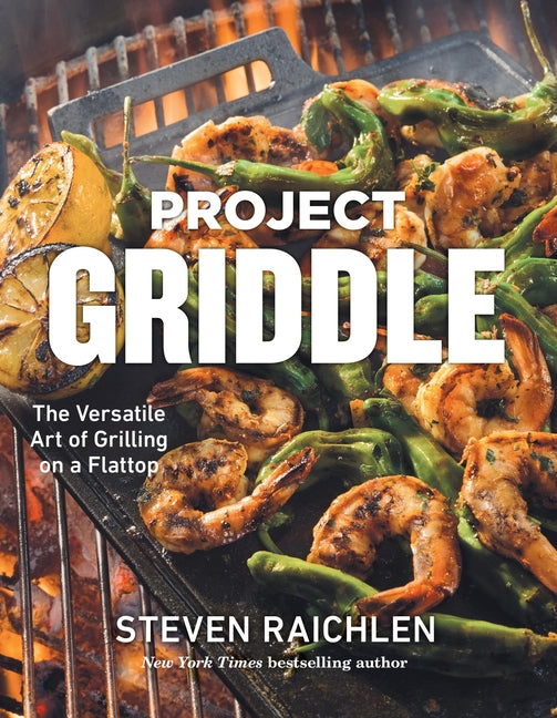 Project Griddle: The Versatile Art of Grilling on a Flattop