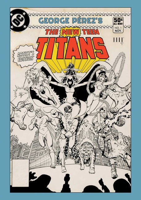 George Perez's New Teen Titans Artist's Edition