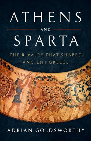 Athens and Sparta: The Rivalry That Shaped Ancient Greece