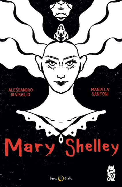 Mary Shelley: The Eternal Dream
