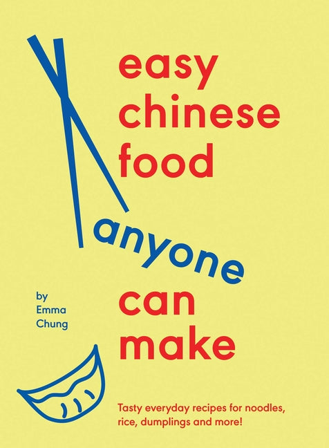 Easy Chinese Food Anyone Can Make