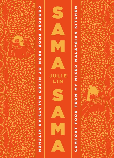 Sama Sama: Comfort Food from My Mixed Malaysian Kitchen
