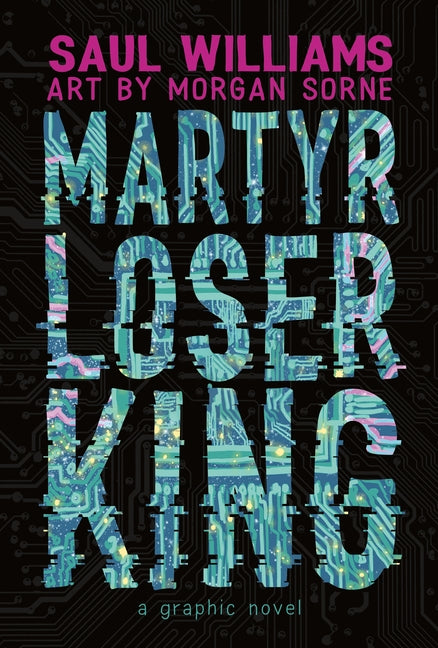 Martyr Loser King: A Graphic Novel