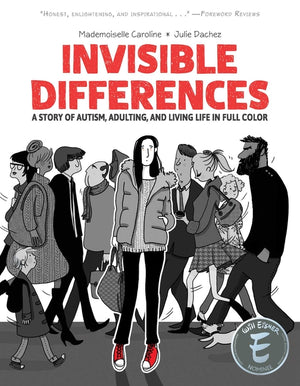 Invisible Differences: A Story of Autism, Adulting, and Living Life in Full Color