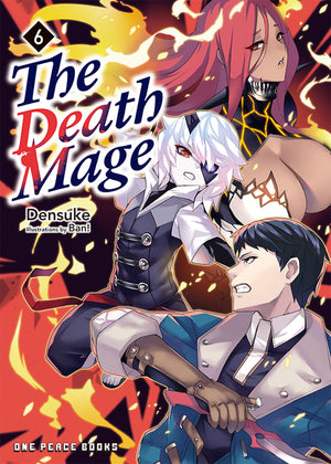 The Death Mage Volume 6: Light Novel