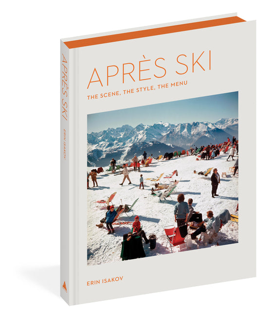 Après Ski: The Scene, the Style, the Menu