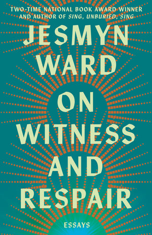 On Witness and Respair: Essays