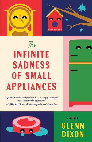 The Infinite Sadness of Small Appliances