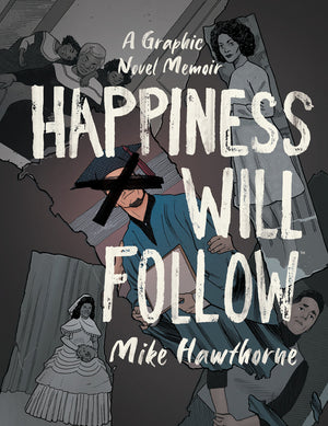 Happiness Will Follow
