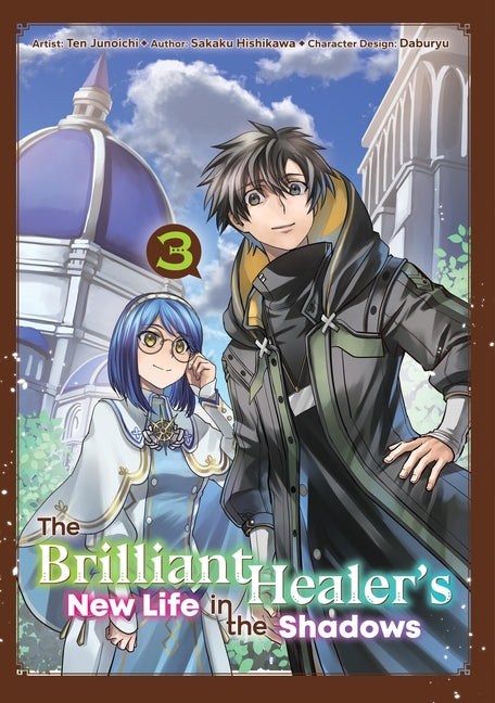 The Brilliant Healer's New Life in the Shadows: Volume 3 (Manga): Volume 3