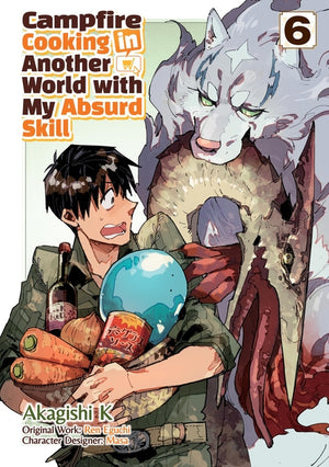 Campfire Cooking in Another World with My Absurd Skill: Volume 6 (Manga)