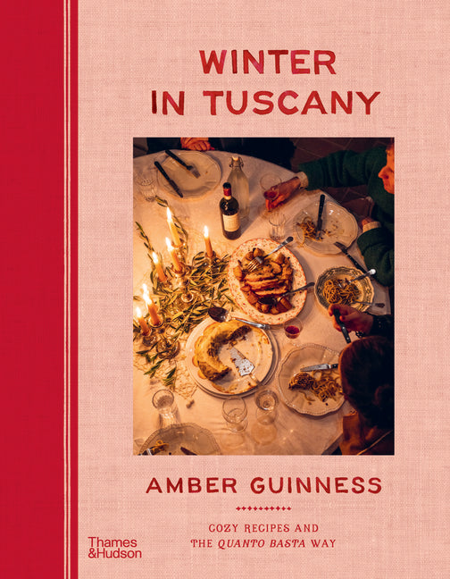 Winter in Tuscany: Cozy Recipes and the Quanto Basta Way