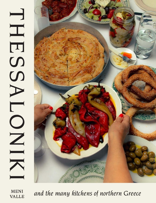 Thessaloniki: And the Many Kitchens of Northern Greece