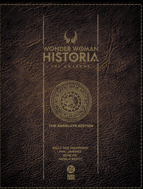 Wonder Woman Historia: The Amazons: Absolute Edition