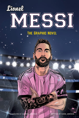 Lionel Messi: The Graphic Novel