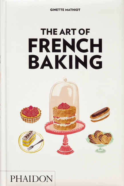 The Art of French Baking