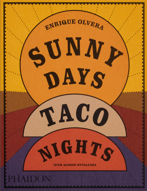 Sunny Days, Taco Nights: A Cookbook