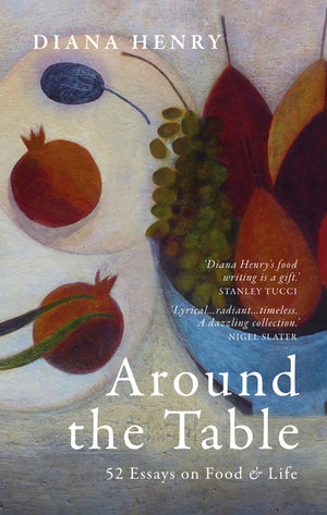 Around the Table: 52 Essays on Food and Life