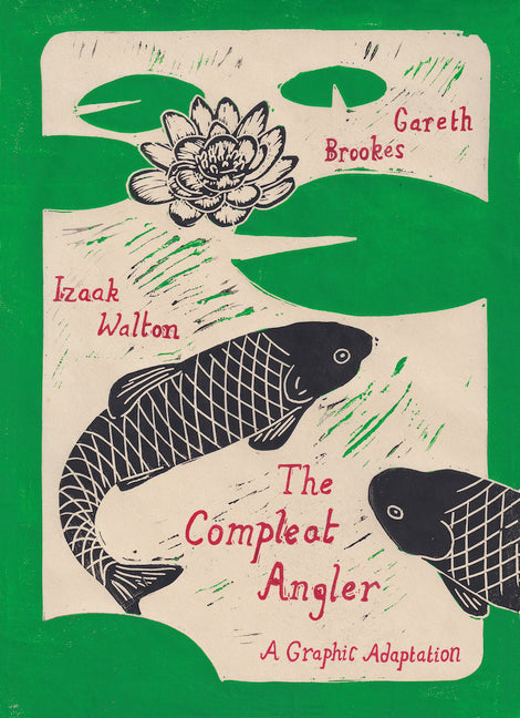 The Compleat Angler: A Graphic Adaptation